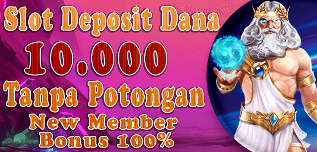 Slot Depo 10 Ribu Pilihan Terbaik untuk Pemula